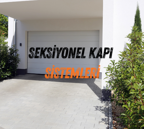 gaziantep seksiyonel kapı
